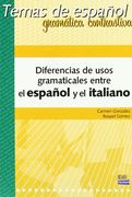 Temas de Español Gramática Contrastiva. Diferencias de Usos Gramaticales Entre El Español Y El Italiano (en Inglés)