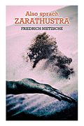 Also Sprach Zarathustra: Ein Buch Fã¼R Alle und Keinen (en Alemán)