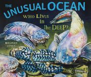 The Unusual Ocean: Who Lives in the Deep? (en Inglés)