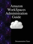 Amazon WorkSpaces Administration Guide (en Inglés)