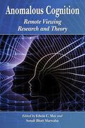 Anomalous Cognition: Remote Viewing Research and Theory (en Inglés)