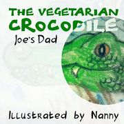 The Vegetarian Crocodile (en Inglés)