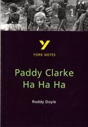 Paddy Clarke Ha Ha Ha (York Notes)