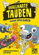 Knallharte Tauben Beißen Sich Durch (Band 6): Die Nächsten Spannenden Kriminalfälle mit der Tauben-Gang Warten auf Dich! Lustige Kinderbuchreihe ab 8 Jahren - Wow! Das Will ich Lesen! (en Alemán)