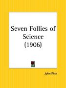 seven follies of science (en Inglés)