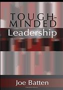 Tough-Minded Leadership (en Inglés)