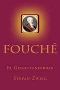 Fouche: El Genio Tenebroso (in Spanish)
