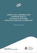 Sample Size, Skewness and Leverage Effects in Value at Risk and Expected Shortfall Estimation 