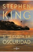 Si te Gusta la Oscuridad