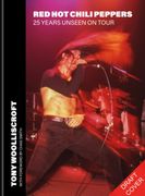 Red Hot Chili Peppers: Road Trippin'. 25 Years Unseen on Tour