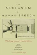 The Mechanism of Speech (en Inglés)