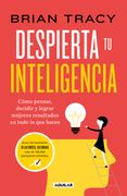 Despierta tu Inteligencia / the Warrior Mindset for Success: Essential Strategies for Achieving Your Goals