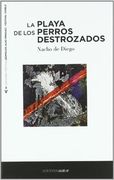 La Playa de los Perros Destrozados (in Spanish)