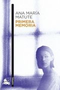 Primera Memoria - Ana María Matute - Ediciones Destino, S.A.