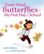 Giant-Sized Butterflies on my First day of School [Hardcover ] (en Inglés)