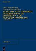 Actas del Xxvi Congreso Internacional de Lingüística y de Filología Románicas / Actas del Xxvi Congreso Internacional de Lingüística y de Filología Románicas. Tome vi (in French)