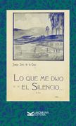 Lo que me dijo el silencio... (in Spanish)