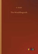 The Wouldbegoods (en Inglés)