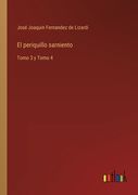 El periquillo sarniento: Tomo 3 y Tomo 4