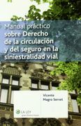 manual practico sobre derecho de la circulacion y del seguro (in Spanish)