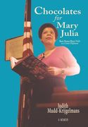 Chocolates for Mary Julia: Black Woman Blazes Trails as a Career Diplomat (en Inglés)