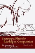 Securing a Place for Reading in Composition: The Importance of Teaching for Transfer (en Inglés)