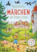 Meisterhafte Märchen der Brüder Grimm, mit Mp3-Cd (en Alemán)