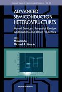 Advanced Semiconductor Heterostructures: Novel Devices, Potential Device Applications and Basic Properties (en Inglés)