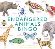 Endangered Animals Bingo: Learn About 64 Threatened Species That Need our Help (Magma for Laurence King)