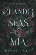 CUANDO SEAS MÍA (in Spanish)
