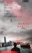 Die Letzten Tage von Hongkong: Roman (en Alemán)