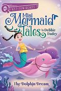 The Dolphin Dream: A Quix Book (2) (Mini Mermaid Tales)