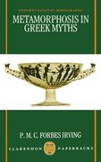 Metamorphosis in Greek Myths (Oxford Classical Monographs) (en Inglés)