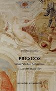 frescos: in the rooms of palladio: malcontenta 1557-1575 (en Inglés)