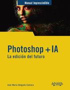 Photoshop + ia. La Edición del Futuro