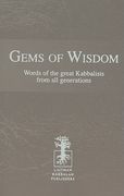 Gems of Wisdom: Words of the Great Kabbalists from All Generations (en Inglés)