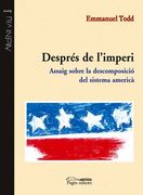 Despres de l Imperi: Assaig Sobre la Descomposicio del Sistema am Erica (in Catalan)