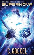 Supernova: Archangel Project. Book Nine (en Inglés)