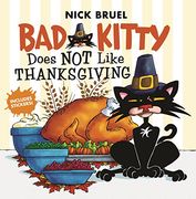 Bad Kitty Does not Like Thanksgiving (en Inglés)