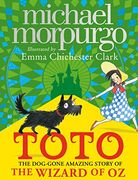Toto: The Dog-Gone Amazing Story of the Wizard of Oz (en Inglés)