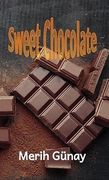 Sweet Chocolate (en Inglés)