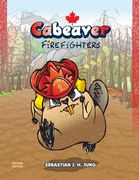 Cabeaver: Firefighters: Wordless Picture Book (en Inglés)