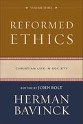 Reformed Ethics: Christian Life in Society (en Inglés)