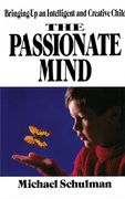 Passionate Mind: Brining up an Intelligent and Creative Child (en Inglés)