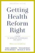 Getting Health Reform Right, Anniversary Edition: A Guide to Improving Performance and Equity (en Inglés)