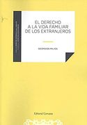 Derecho a la Vida Familiar de los Extranjeros