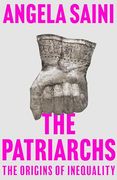 The Patriarchs: The Origins of Inequality (en Inglés)