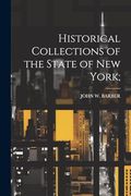 Historical Collections of the State of new York; (en Inglés)