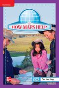 Reading Wonders Leveled Reader How Maps Help: Ell Unit 2 Week 5 Grade 1 (en Inglés)