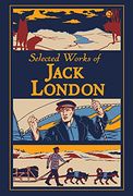 Selected Works of Jack London (Leather-Bound Classics) (en Inglés)